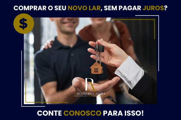 Consórcio de Imóveis Protegido Agora: o caminho inteligente para realizar o sonho do imóvel próprio